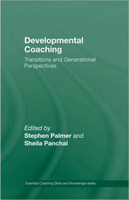 Developmental Coaching : Life Transitions and Generational Perspectives, Hardback Book