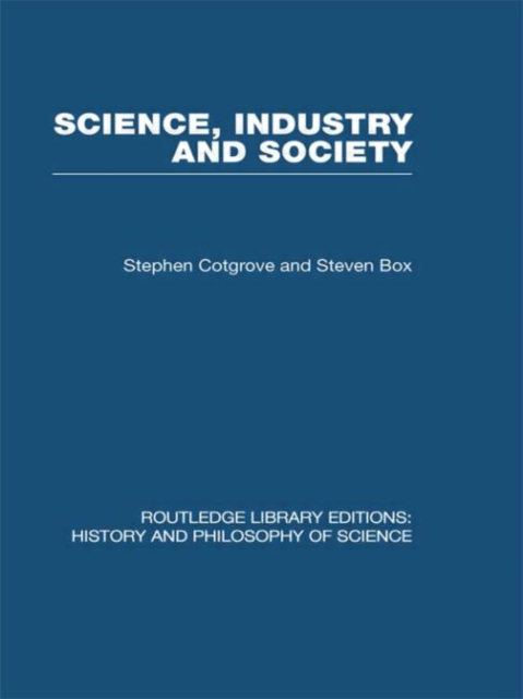 Science Industry and Society : Studies in the Sociology of Science, Hardback Book