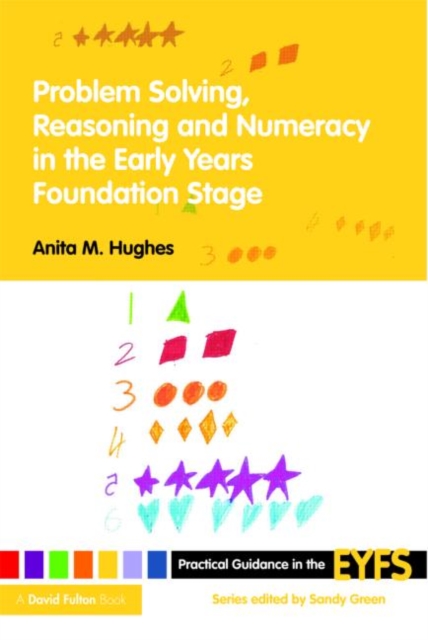 Problem Solving, Reasoning and Numeracy in the Early Years Foundation Stage, Paperback / softback Book