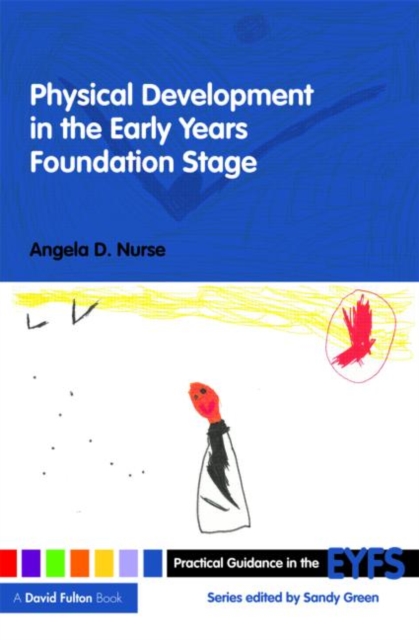 Physical Development in the Early Years Foundation Stage, Paperback / softback Book