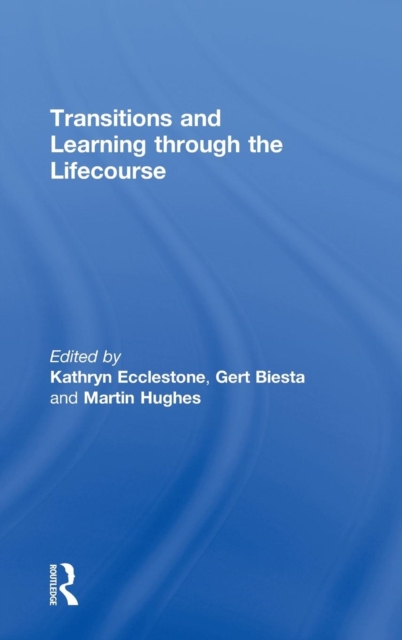 Transitions and Learning through the Lifecourse, Hardback Book