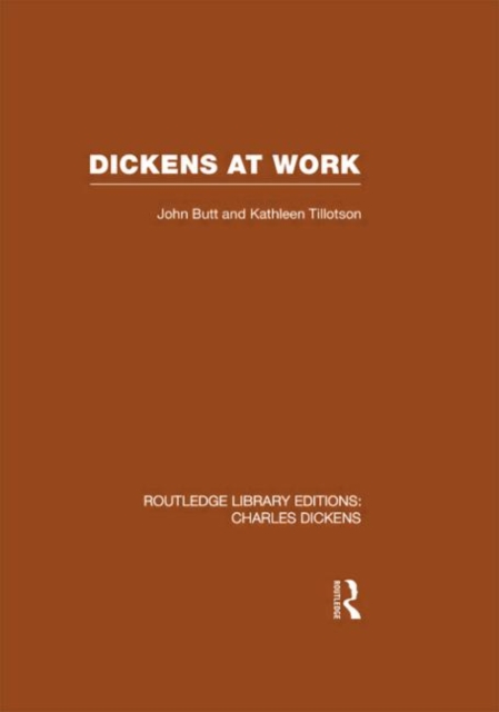 Dickens at Work (RLE Dickens), Hardback Book