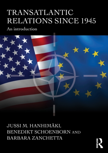 Transatlantic Relations since 1945 : An Introduction, Paperback / softback Book