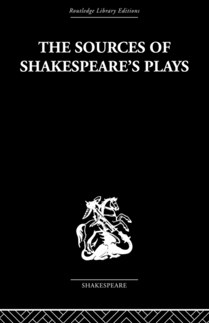 The Sources of Shakespeare's Plays, Paperback / softback Book