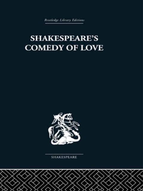 Shakespeare's Comedy of Love, Paperback / softback Book