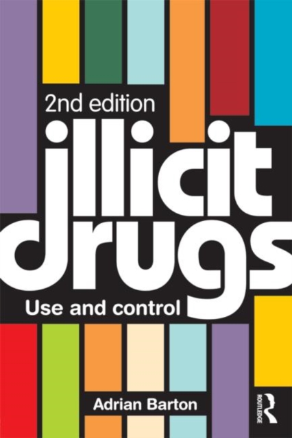 Illicit Drugs : Use and control, Paperback / softback Book