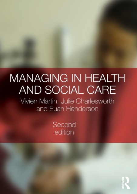 Managing in Health and Social Care, Paperback / softback Book