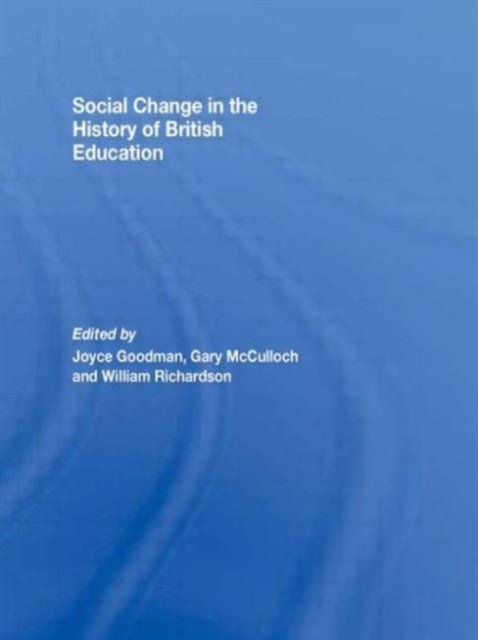 Social Change in the History of British Education, Paperback / softback Book