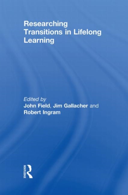 Researching Transitions in Lifelong Learning, Hardback Book