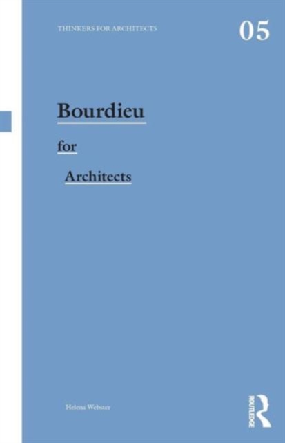 Bourdieu for Architects, Paperback / softback Book
