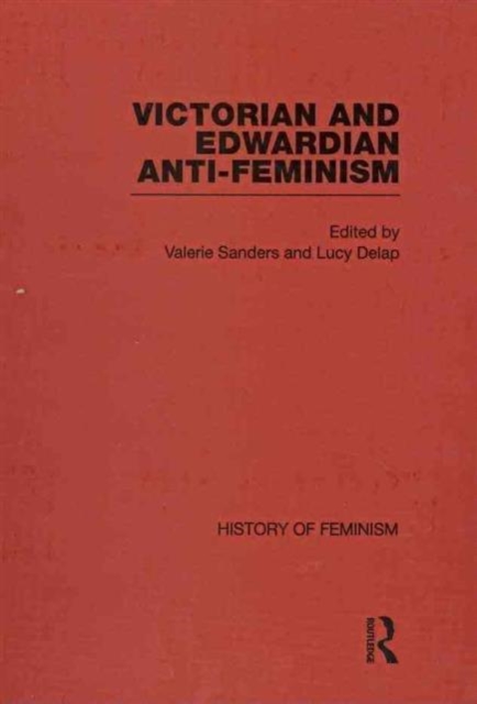 Victorian and Edwardian Anti-Feminism, Mixed media product Book