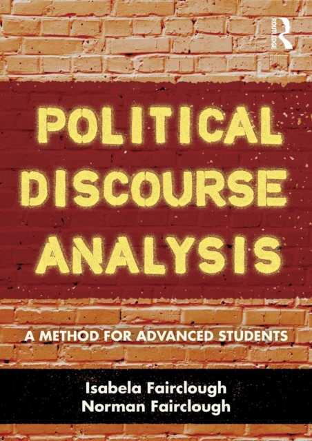 Political Discourse Analysis : A Method for Advanced Students, Paperback / softback Book