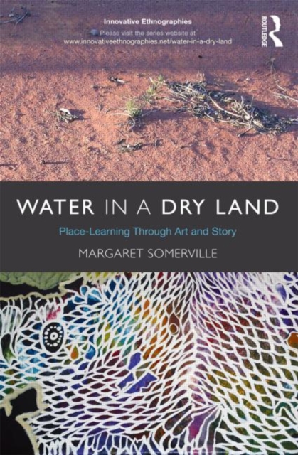 Water in a Dry Land : Place-Learning Through Art and Story, Paperback / softback Book