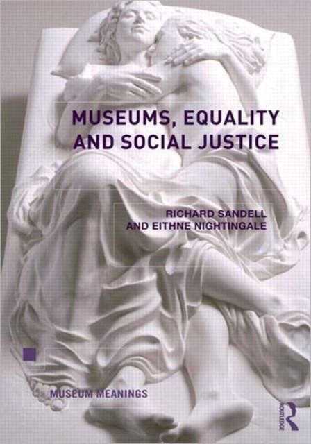 Museums, Equality and Social Justice, Paperback / softback Book