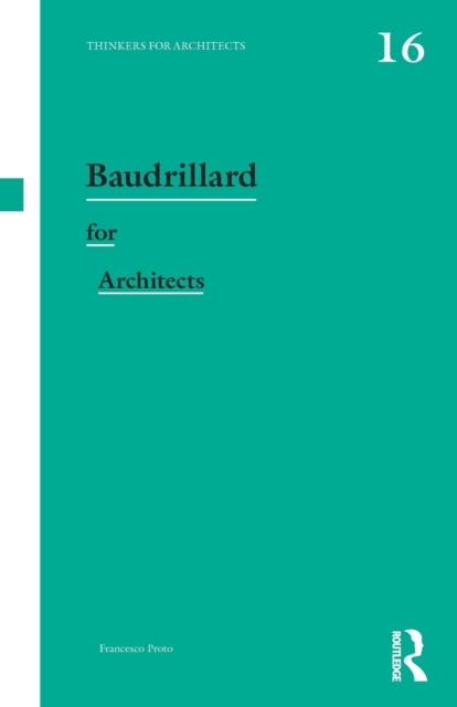 Baudrillard for Architects, Paperback / softback Book