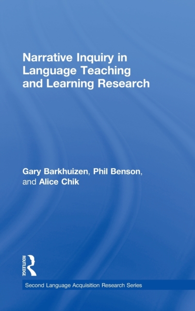 Narrative Inquiry in Language Teaching and Learning Research, Hardback Book