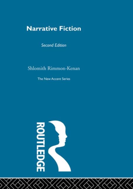 Narrative Fiction : Contemporary Poetics, Paperback Book