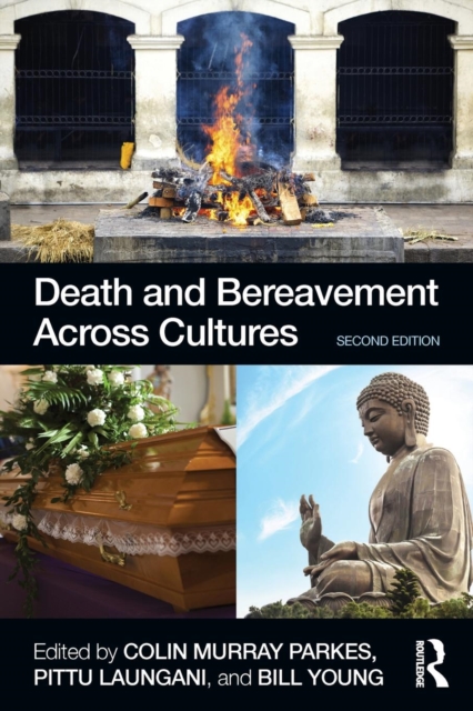 Death and Bereavement Across Cultures : Second edition, Paperback / softback Book