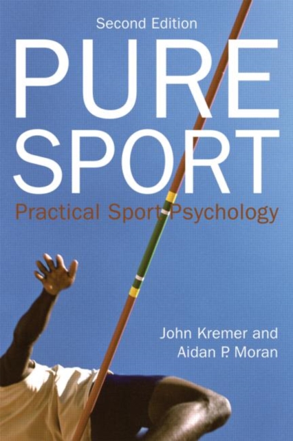 Pure Sport : Practical sport psychology, Paperback / softback Book