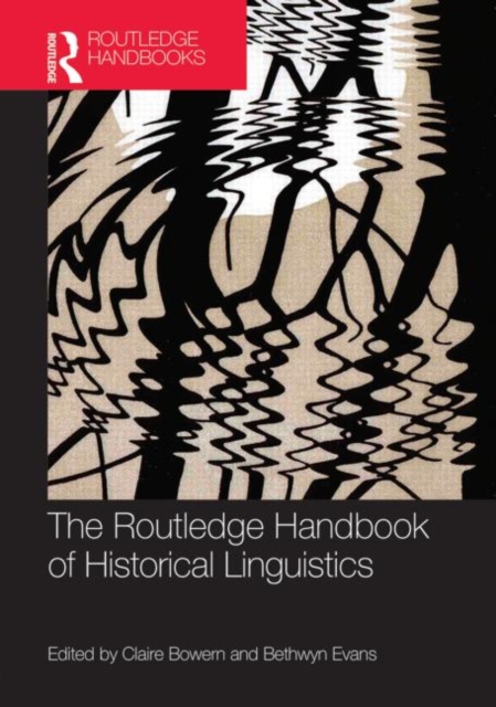 The Routledge Handbook of Historical Linguistics, Hardback Book