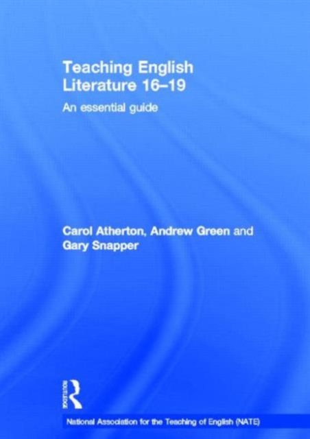 Teaching English Literature 16-19 : An essential guide, Hardback Book
