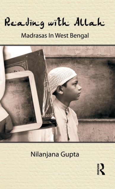 Reading with Allah : Madrasas in West Bengal, Hardback Book