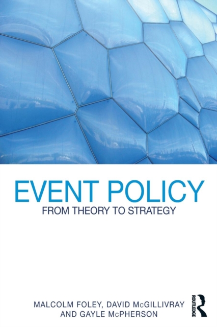 Event Policy : From Theory to Strategy, Paperback / softback Book