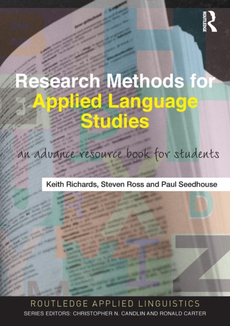 Research Methods for Applied Language Studies : An Advanced Resource Book for Students, Paperback / softback Book