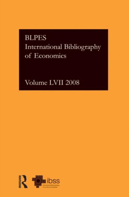 IBSS: Economics: 2008 Vol.57 : International Bibliography of the Social Sciences, Hardback Book