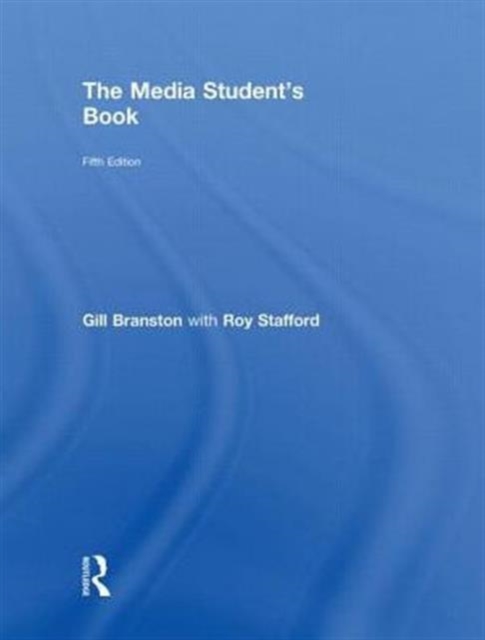 The Media Student's Book : An Introduction, Hardback Book