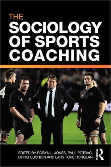 The Sociology of Sports Coaching, Paperback / softback Book