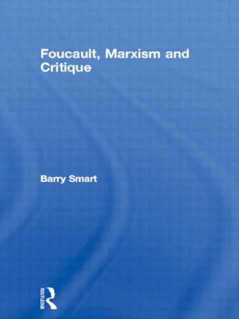 Foucault, Marxism and Critique, Hardback Book