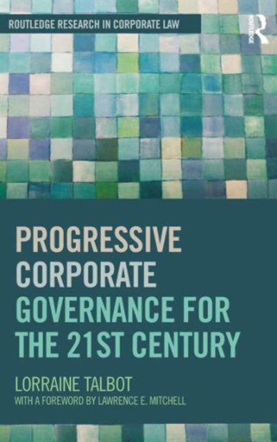 Progressive Corporate Governance for the 21st Century, Hardback Book