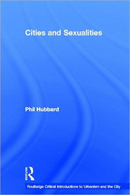 Cities and Sexualities, Hardback Book