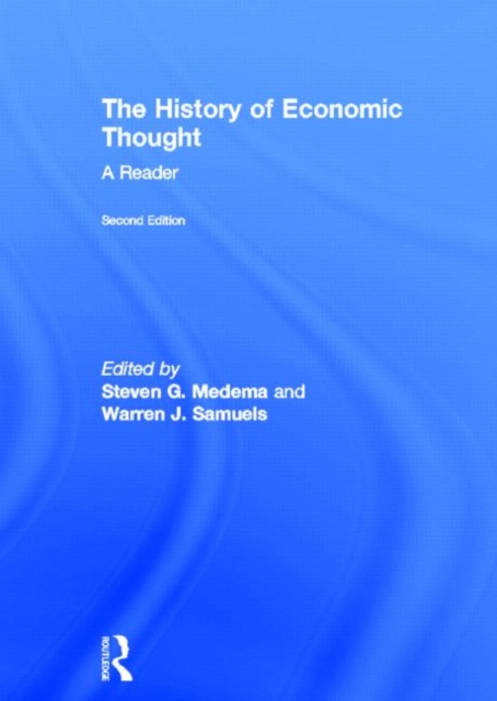 The History of Economic Thought : A Reader; Second Edition, Hardback Book