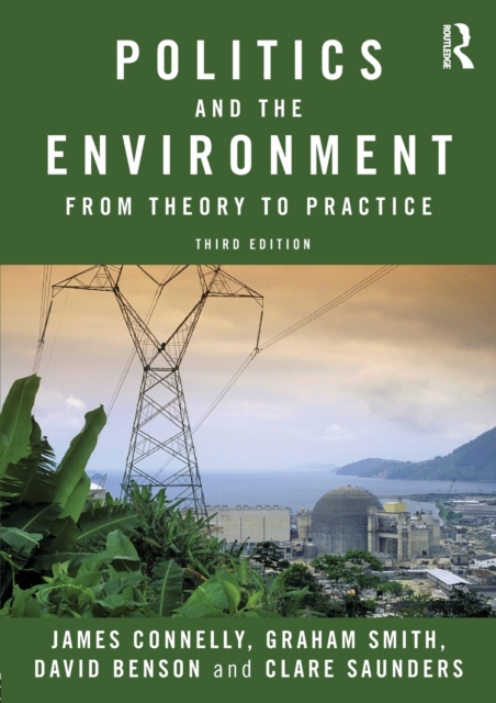 Politics and the Environment : From Theory to Practice, Paperback / softback Book