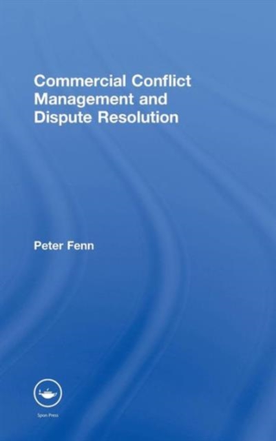 Commercial Conflict Management and Dispute Resolution, Hardback Book