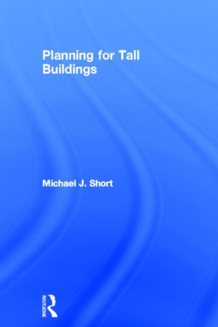 Planning for Tall Buildings, Hardback Book