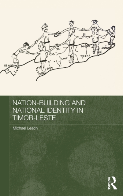 Nation-Building and National Identity in Timor-Leste, Hardback Book