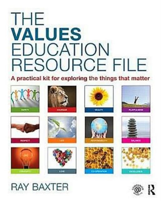 The Values Education Resource File : A Practical Kit for Exploring the Things That Matter, Mixed media product Book
