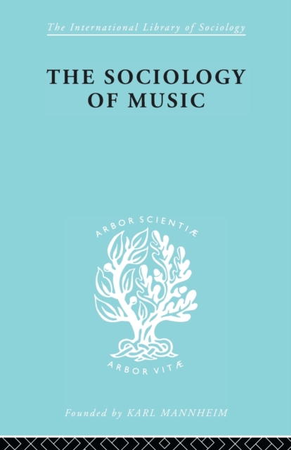 Sociology Of Music      Ils 91, Paperback / softback Book
