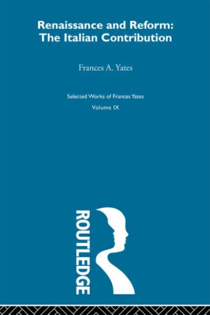 Renaissance and Reform : The Italian Contribution, Paperback / softback Book