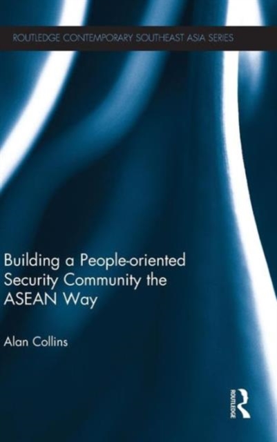 Building a People-Oriented Security Community the ASEAN way, Hardback Book