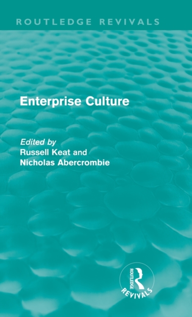 Enterprise Culture (Routledge Revivals), Hardback Book