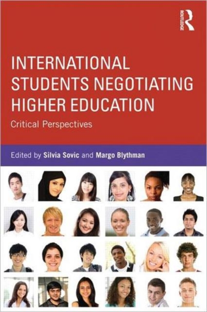 International Students Negotiating Higher Education : Critical perspectives, Paperback / softback Book