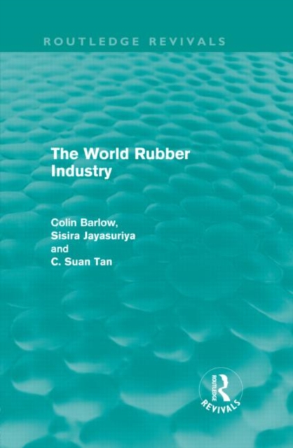 The World Rubber Industry, Hardback Book