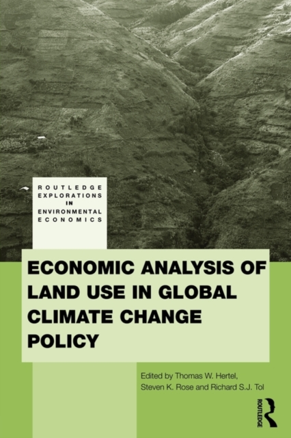 Economic Analysis of Land Use in Global Climate Change Policy, Paperback Book