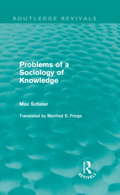 Problems of a Sociology of Knowledge (Routledge Revivals), Hardback Book
