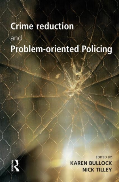 Crime Reduction and Problem-oriented Policing, Paperback / softback Book