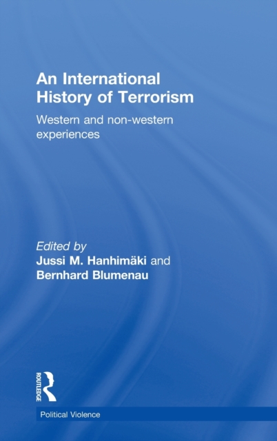 An International History of Terrorism : Western and Non-Western Experiences, Hardback Book